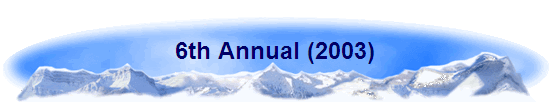 6th Annual (2003)