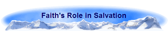 Faith's Role in Salvation